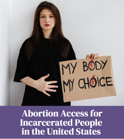 Abortion Access for Incarcerated People in the U.S.